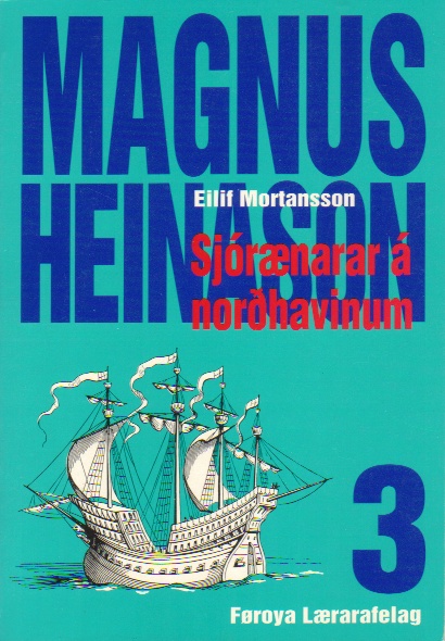 Magnus Heinason 3 Sjoraenarar a Nordurhavinum Eilif Mortanson